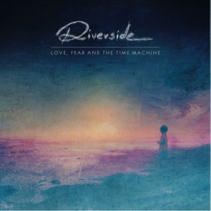 riverside - Love fear and the Time machine