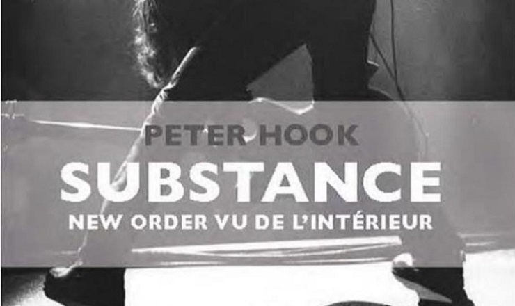 Peter Hook - Substance_New Order vu de l_intérieur