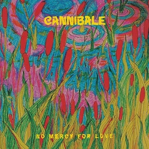 Cannibale - No Mercy For Love