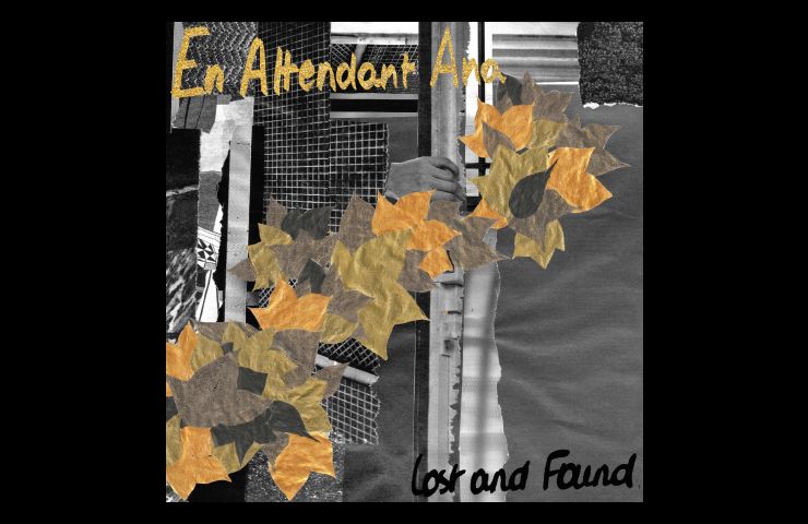 Lost and Found, premier album d'En Attendant Ana