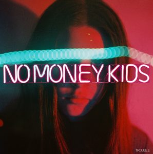 Trouble de No Money Kids