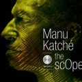 Manu Katché The ScOpe